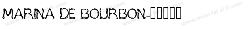 MARINA DE BOURBON字体转换